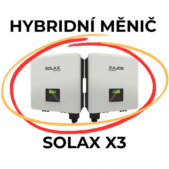 Fotovoltaika a hybridní měnič SolaX X3
